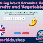 Spelling Word Scramble Game: Fruits and Vegetables